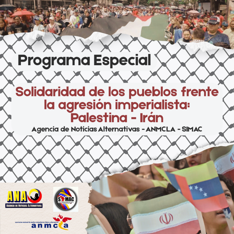 Programa Especial-La Solidaridad de los Pueblos frente la Agresión Imperialista: Palestina -Irán
